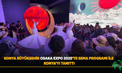 Konya Büyükşehir Osaka Expo 2025’te Sema Programı İle Konya’yı Tanıttı