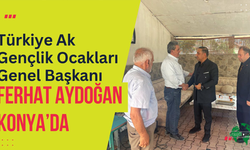 Türkiye Ak Gençlik Ocakları Genel Başkanı Ferhat Aydoğan Konya’da