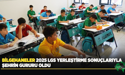 Bilgehaneler 2025 Lgs Yerleştirme Sonuçlarıyla Şehrin Gururu Oldu