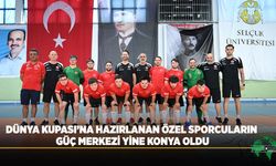 Dünya Kupası’na Hazırlanan Özel Sporcuların Güç Merkezi Yine Konya Oldu