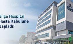 BİLGE HOSPITAL Hasta Kabulüne Başladı!
