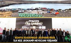 KONYA KARAPINAR JEOPARKI’NDA İLK KEZ JEOKAMP HEYECANI YAŞANDI