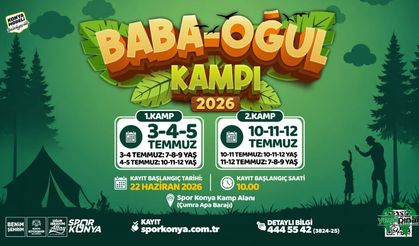 Konya Büyükşehir'in Baba-Oğul Kampı İçin Kayıt Alınıyor