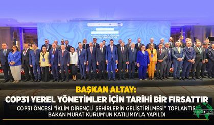 COP 31 Öncesi "İklim Dirençli Şehirlerin Geliştirilmesi" Toplantısı Bakan Murat Kurum’un Katılımıyla Yapıldı