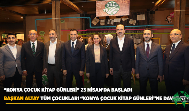 Başkan Altay Tüm Çocukları “Konya Çocuk Kitap Günleri”Ne Davet Etti