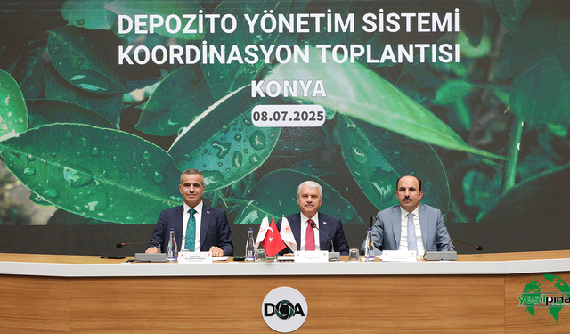 Depozito Yönetim Sistemi Koordinasyon Toplantısı Konya’da Gerçekleştirildi