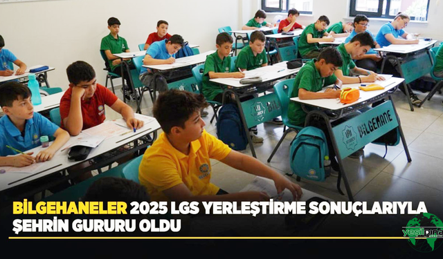 Bilgehaneler 2025 Lgs Yerleştirme Sonuçlarıyla Şehrin Gururu Oldu