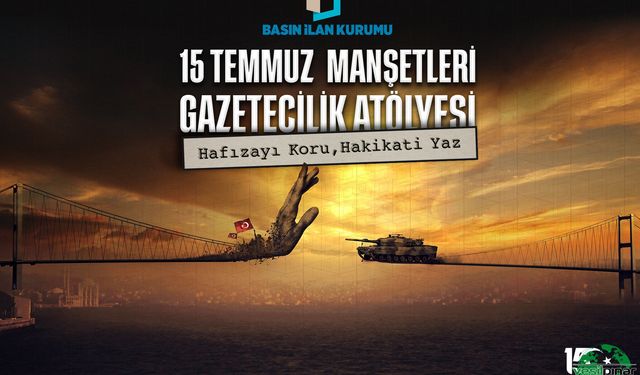 15 Temmuz darbe girişimi genç  gazetecilerin manşetleriyle hatırlanacak