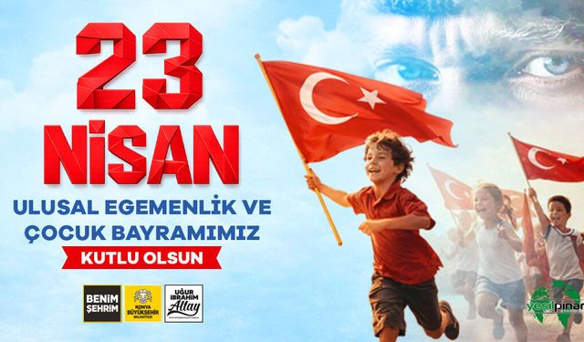 Başkan Altay: “23 Nisan Çocukların Gülüşünde Birleşen Ortak Geleceğimizin Bayramıdır”