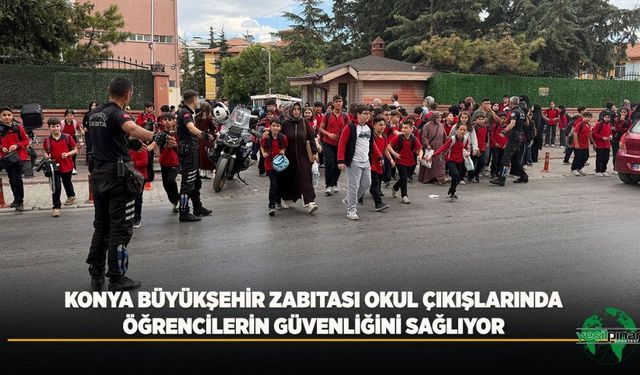 Konya Büyükşehir Zabıtası Okul Çıkışlarında Öğrencilerin Güvenliğini Sağlıyor