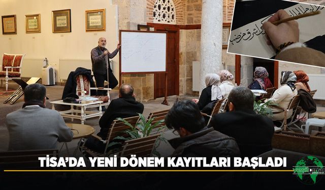 Tisa’da Yeni Dönem Kayıtları Başladı
