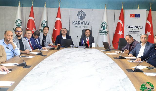 AB Destekli Dirençli Karatay Projesi’nin II. Yönlendirme Kurulu Toplantısı Gerçekleştirildi