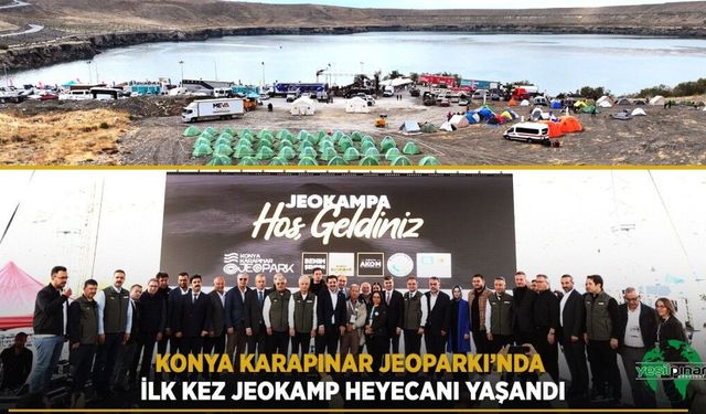 KONYA KARAPINAR JEOPARKI’NDA İLK KEZ JEOKAMP HEYECANI YAŞANDI