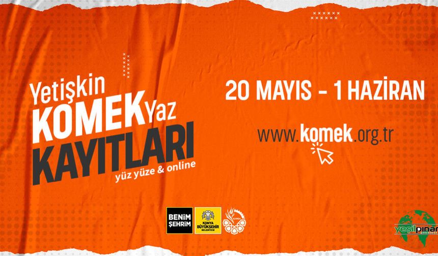 Komek’te Yaz Dönemi Kayıt Heyecanı Başladı